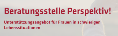 Projekt PERSPEKTIV! – Kostenlose Beratung für Frauen