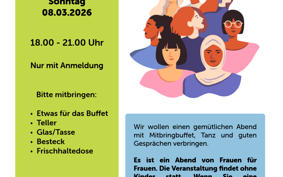 Sonntag. 08. März, 18.00 – 21.00 Uhr –  Weltfrauentag